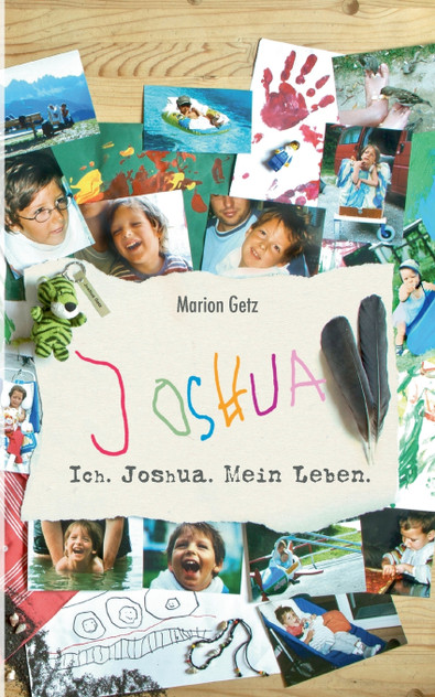 Ich. Joshua. Mein Leben. Ich. Joshua. Mein Leben.