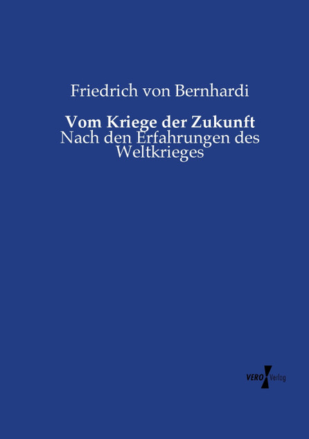 Vom Kriege der Zukunft Vom Kriege der Zukunft