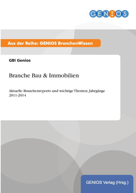 Branche Bau & Immobilien Branche Bau & Immobilien