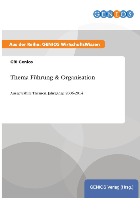 Thema Führung & Organisation Thema Führung & Organisation