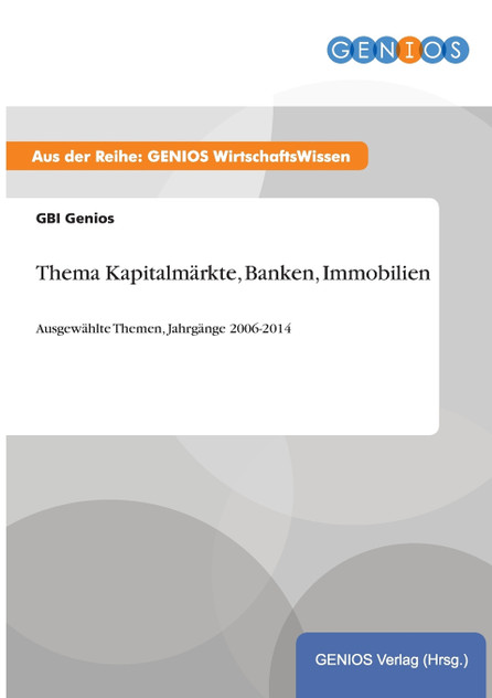 Thema Kapitalmärkte, Banken, Immobilien