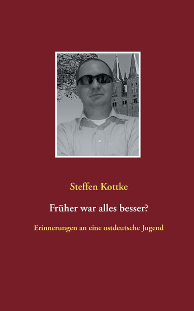 Früher war alles besser? Früher war alles besser?