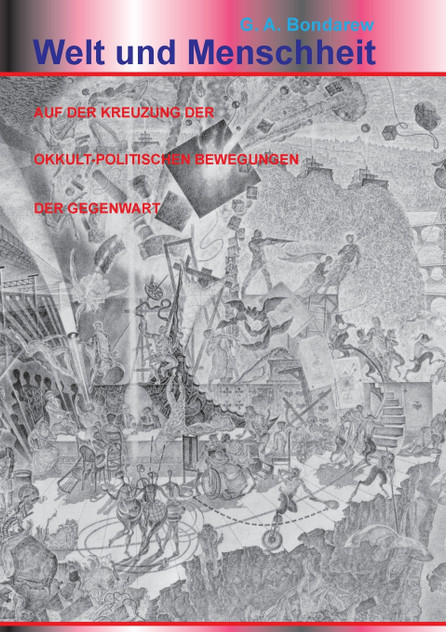 Die Welt und Menschheit auf der Kreuzung der okkult-politischen Bewegungen der Gegenwart