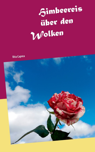 Himbeereis über den Wolken Himbeereis über den Wolken