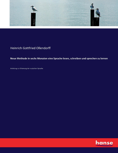 Neue Methode in sechs Monaten eine Sprache lesen, schreiben und sprechen zu lernen Neue Methode in sechs Monaten eine Sprache lesen, schreiben und sprechen zu lernen