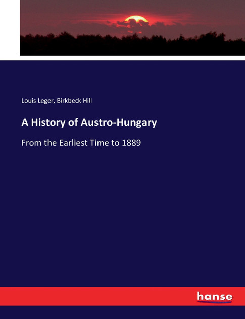 A History of Austro-Hungary