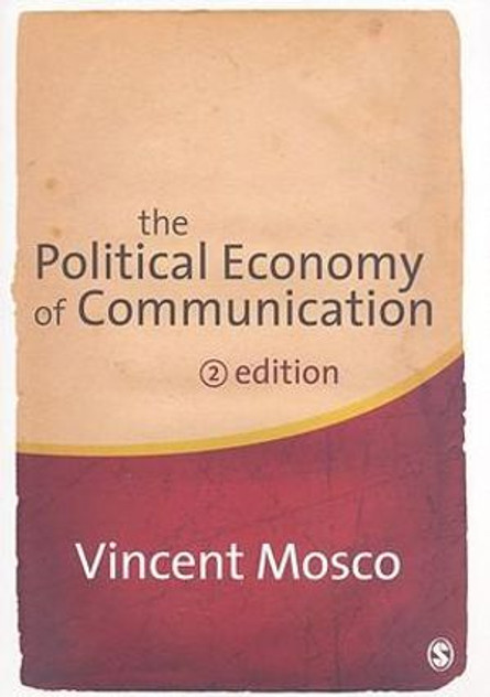 The Political Economy of Communication The Political Economy of Communication