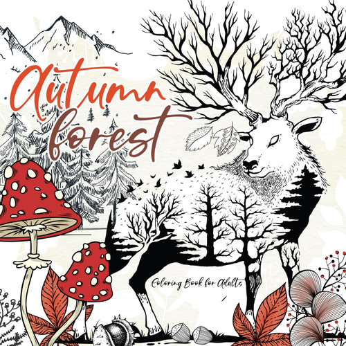 Autumn Forest Coloring Book for Adults Autumn Forest Coloring Book for Adults