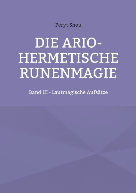 Die ario-hermetische Runenmagie