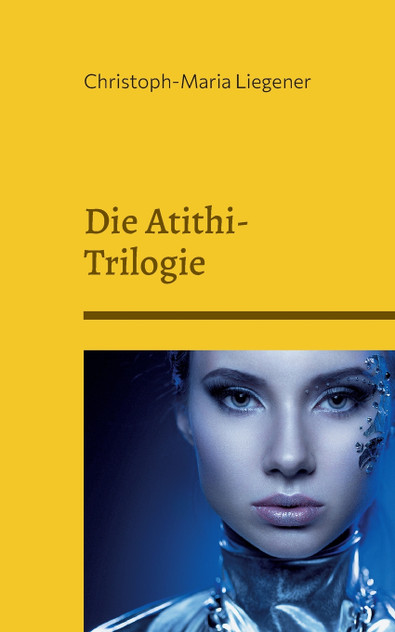 Die Atithi-Trilogie Die Atithi-Trilogie
