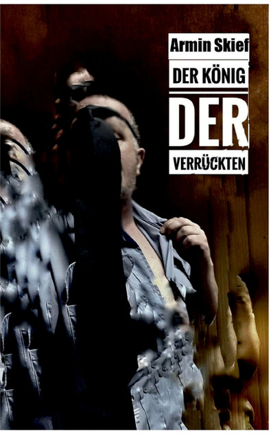 Der König der Verrückten