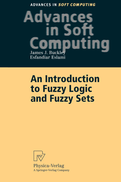 An Introduction to Fuzzy Logic and Fuzzy Sets An Introduction to Fuzzy Logic and Fuzzy Sets