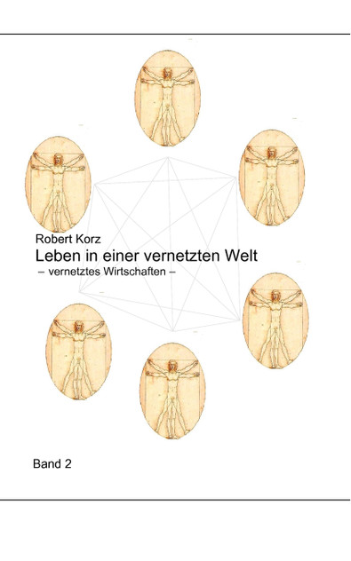 Leben in einer vernetzten Welt Leben in einer vernetzten Welt