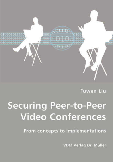Securing Peer-to-Peer Video Conferences - From concepts to implementations