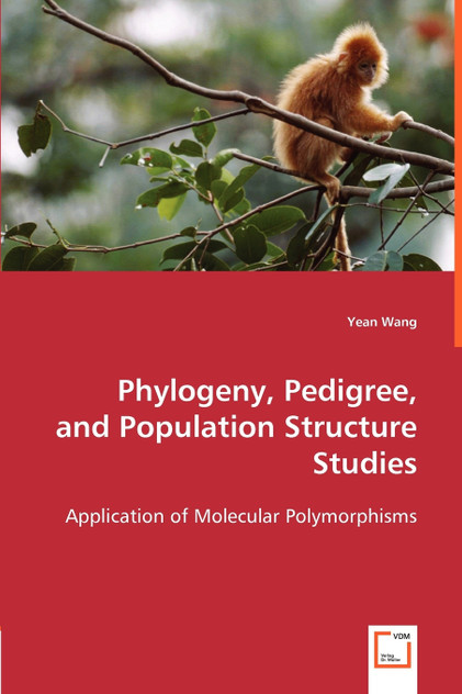 Phylogeny, Pedigree, and Population Structure Studies -  Application of Molecular Polymorphisms