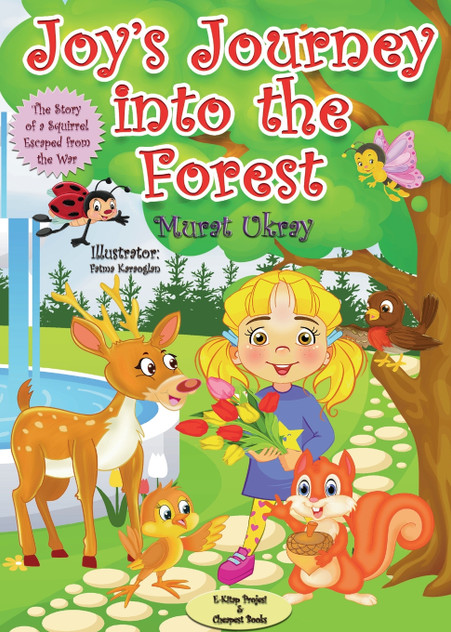Joy's Journey into the Forest Joy's Journey into the Forest