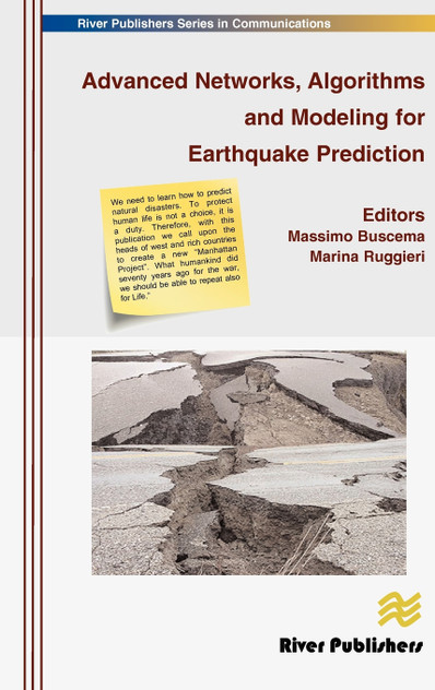 Advanced Networks, Algorithms and Modeling for Earthquake Prediction Advanced Networks, Algorithms and Modeling for Earthquake Prediction