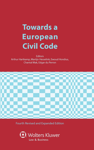 Towards a European Civil Code (Fourth Edition) Towards a European Civil Code (Fourth Edition)