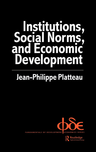Institutions, Social Norms and Economic Development Institutions, Social Norms and Economic Development