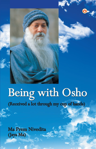 Being With Osho Being With Osho