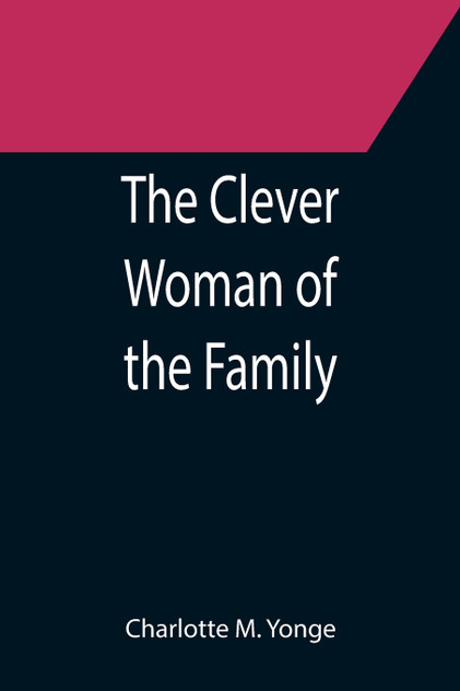 The Clever Woman of the Family The Clever Woman of the Family