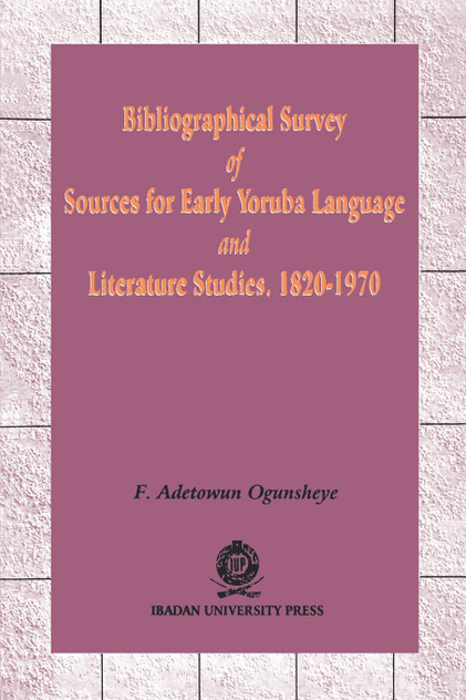Bibliographical Survey of Sources for Early Yoruba Language