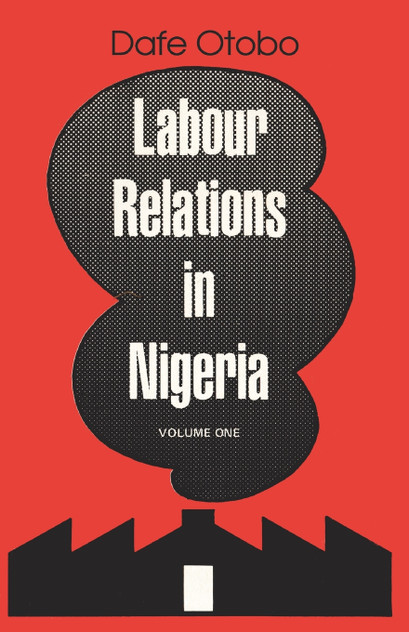 Labour Relations in Nigeria Labour Relations in Nigeria