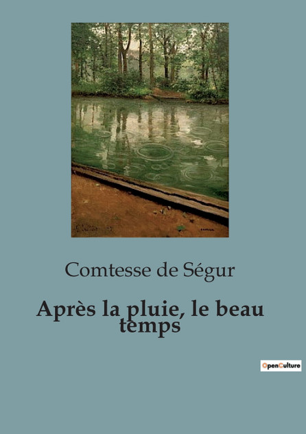 Après la pluie, le beau temps Après la pluie, le beau temps