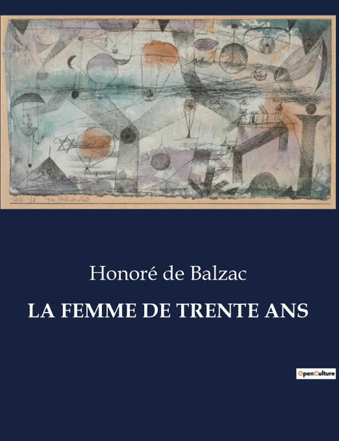 LA FEMME DE TRENTE ANS LA FEMME DE TRENTE ANS