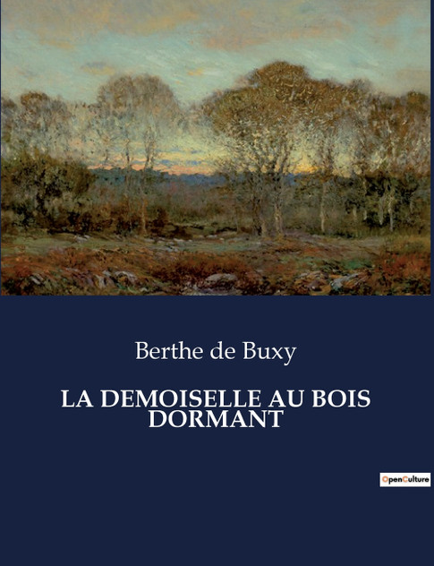 LA DEMOISELLE AU BOIS DORMANT