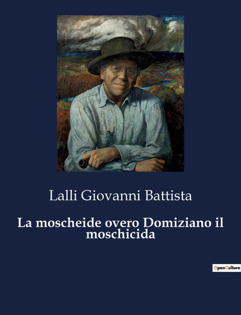 La moscheide overo Domiziano il moschicida La moscheide overo Domiziano il moschicida
