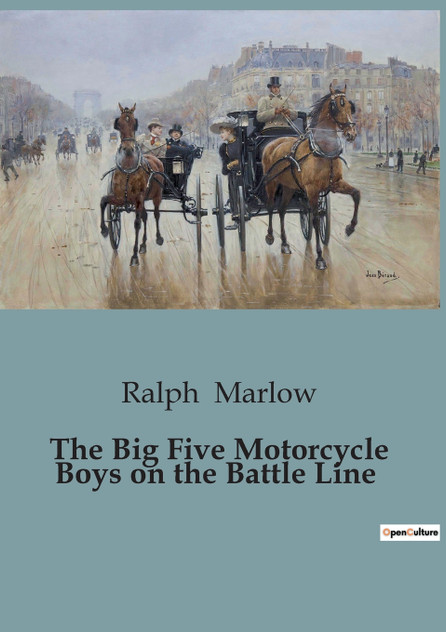 The Big Five Motorcycle Boys on the Battle Line The Big Five Motorcycle Boys on the Battle Line