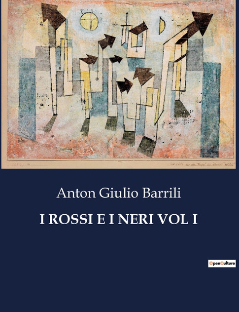 I ROSSI E I NERI VOL I