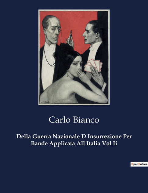 Della Guerra Nazionale D Insurrezione Per Bande Applicata All Italia Vol Ii