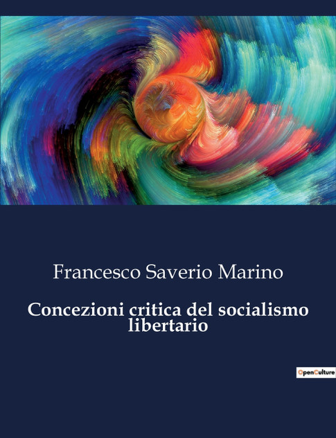Concezioni critica del socialismo libertario Concezioni critica del socialismo libertario