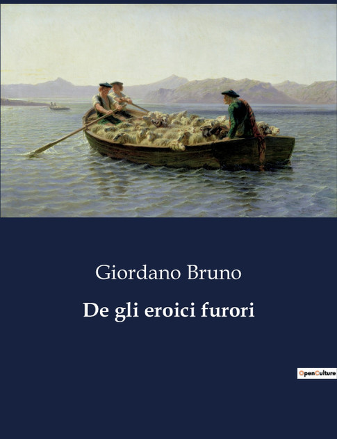 De gli eroici furori De gli eroici furori