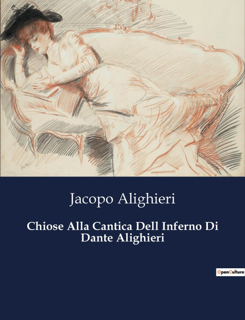 Chiose Alla Cantica Dell Inferno Di Dante Alighieri Chiose Alla Cantica Dell Inferno Di Dante Alighieri