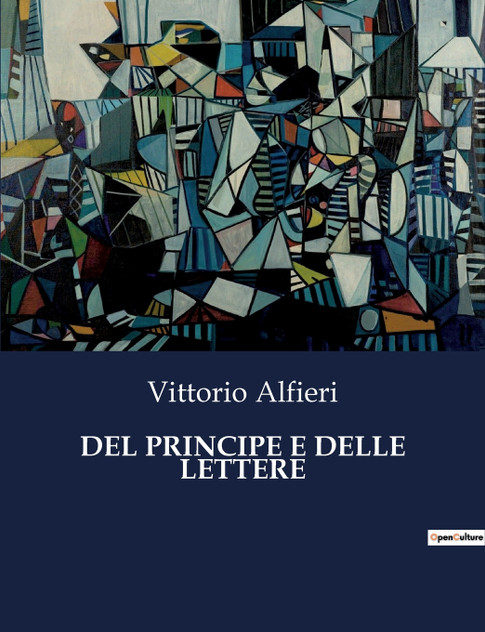 DEL PRINCIPE E DELLE LETTERE DEL PRINCIPE E DELLE LETTERE