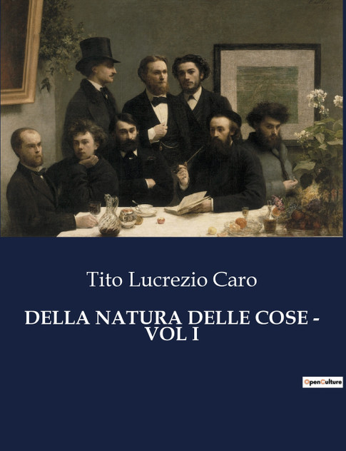DELLA NATURA DELLE COSE - VOL I DELLA NATURA DELLE COSE - VOL I