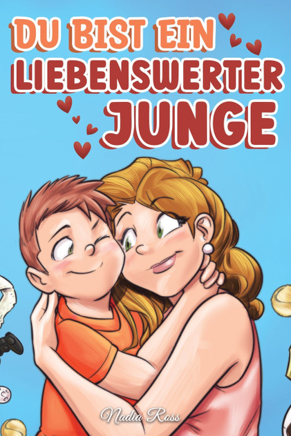 Du bist ein liebenswerter Junge Du bist ein liebenswerter Junge