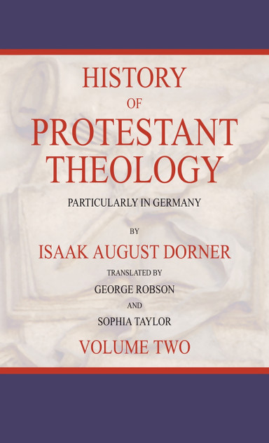 History of Protestant Theology, Volume 2