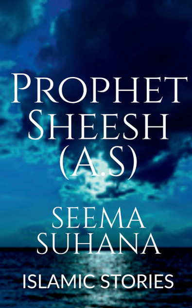 Prophet Sheesh (A.S) Prophet Sheesh (A.S)