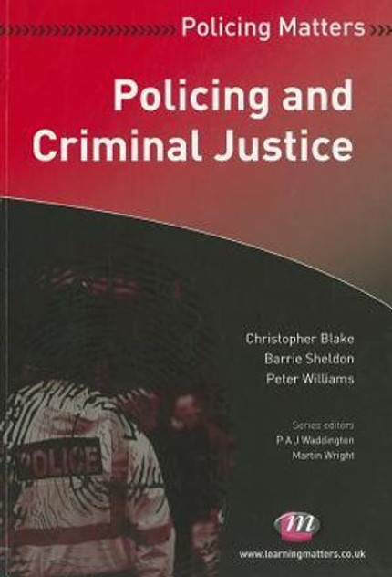 Policing and Criminal Justice Policing and Criminal Justice