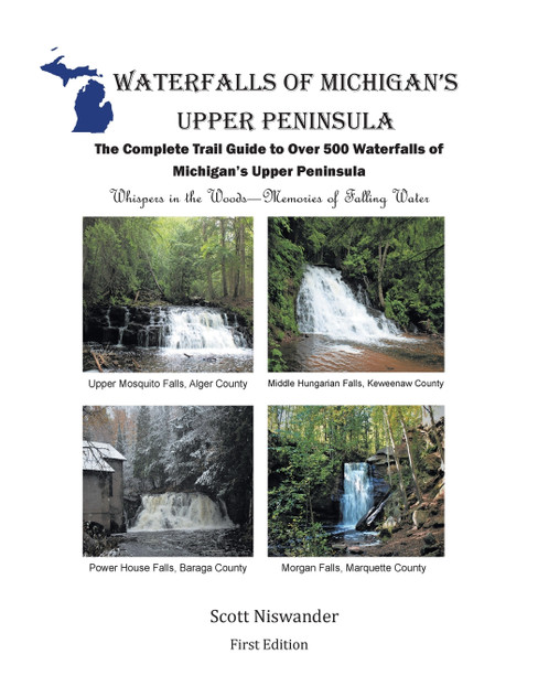 Waterfalls of Michigan's Upper Peninsula Waterfalls of Michigan's Upper Peninsula