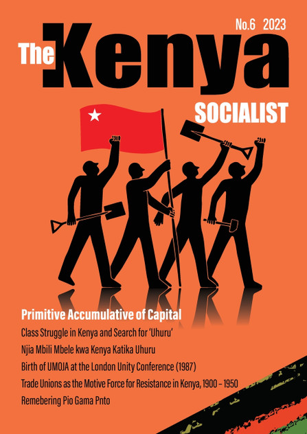 The Kenya Socialist Vol. 6 The Kenya Socialist Vol. 6