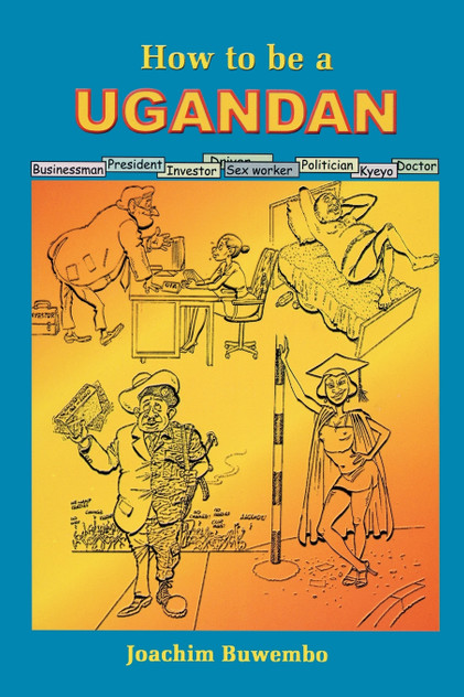 How to be a Ugandan