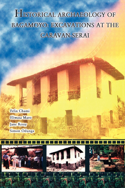 Historical Archaeology of Bagamoyo Historical Archaeology of Bagamoyo