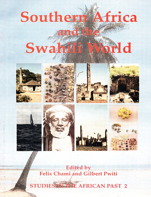 Southern Africa and the Swahili World Southern Africa and the Swahili World