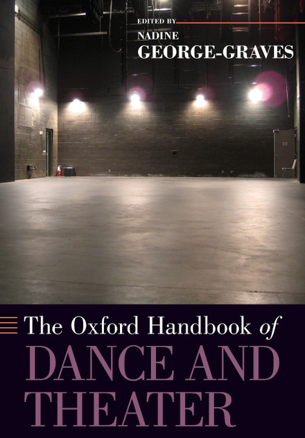 The Oxford Handbook of Dance and Theater The Oxford Handbook of Dance and Theater