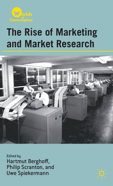 The Rise of Marketing and Market Research